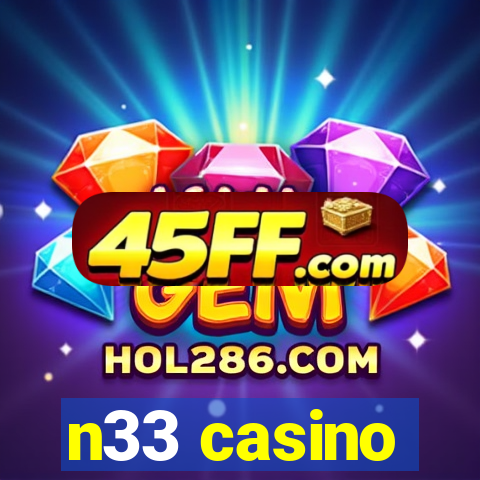 n33 casino